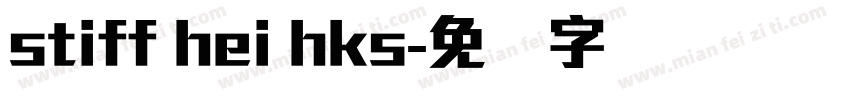 stiff hei hks字体转换
